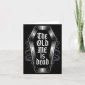 The Old Me Is Dead Humorous Transformation New Beg Karte (Vorderseite)