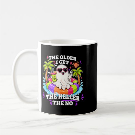 The Older I Get The Heller The No Kaffeetasse (Links)