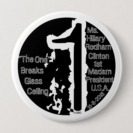 "The One" bricht die Glasdecke von Hillary R. Clin Button (Vorderseite)