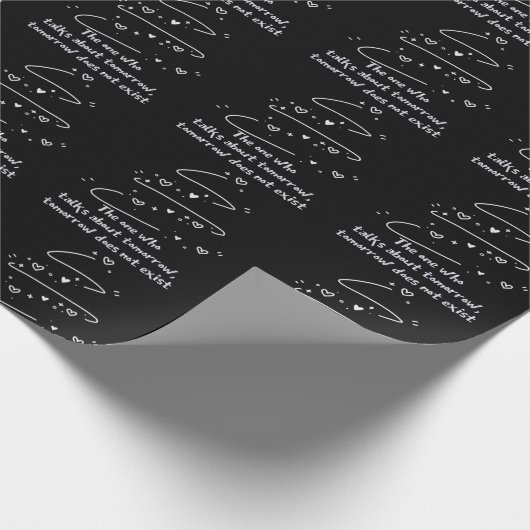 The One Who Talks About Tomorrow, Tomorrow Does No Geschenkpapier (Ecke)