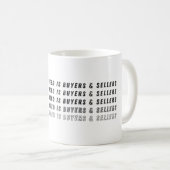 The Only BS I Need Is Buyers & Sellers  Kaffeetasse (VorderseiteRechts)