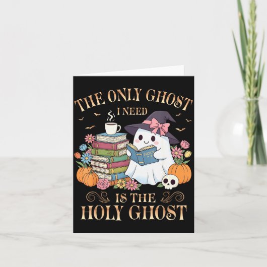 The Only Ghost I Need Is The Holy Ghost Books Read Karte (Vorderseite)