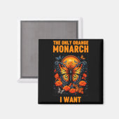 The Only Orange Monarch Funny Butterfly Nature Quo Magnet (Vorderseite/Rückseite)