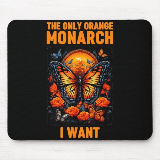 The Only Orange Monarch Funny Butterfly Nature Quo Mousepad (Vorne)