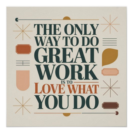 The Only Way To Do Great Work Poster (Vorderseite)
