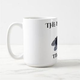 The Original Bayou Fly  Die Zeit Fliegt Kaffeetasse