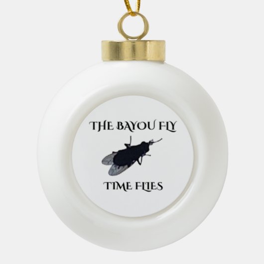 The Original Bayou Fly Time Flies Keramik Kugel-Ornament (Vorderseite)