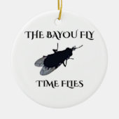 The Original Bayou Fly Time Flies Keramik Ornament (Vorne)