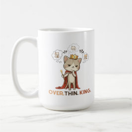 The Overthinking King Kaffeetasse