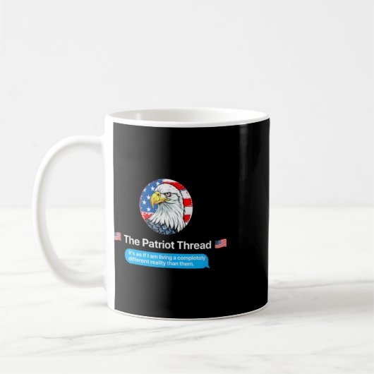 The Patriot Thread Living A Completely Different R Kaffeetasse (Links)