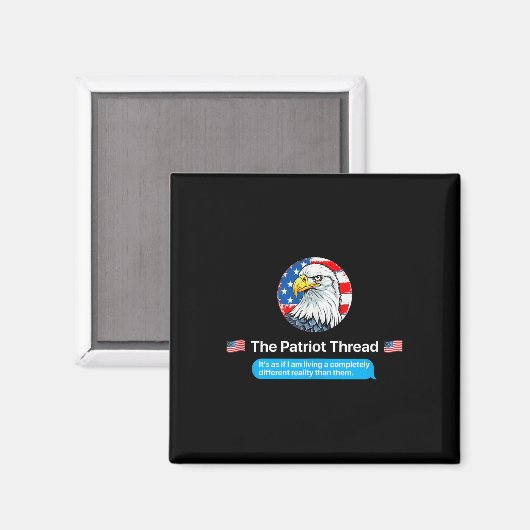 The Patriot Thread Living A Completely Different R Magnet (Vorderseite/Rückseite)