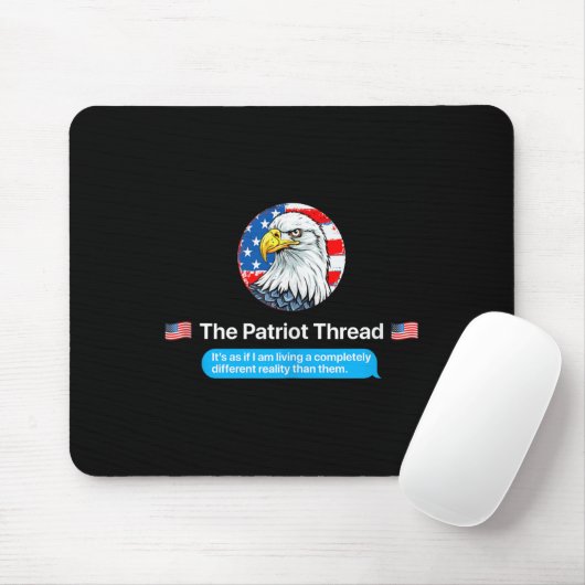 The Patriot Thread Living A Completely Different R Mousepad (Mit Mouse)