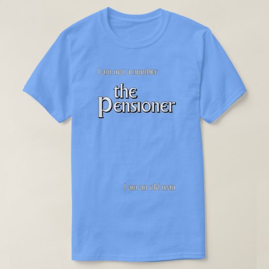 The Pensioner T-Shirt (Design vorne)