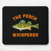 The Perch Whisperer Fishing Design  Mousepad (Vorne)