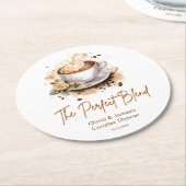 The Perfect Blend Coffee Wedding Couples Shower  Runder Pappuntersetzer (Angewinkelt)