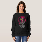 The Pessimist Club Well Probably Never Meet Funny  Sweatshirt (Vorne ganz)