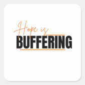 The Process of Hope Quadratischer Aufkleber (Vorderseite)