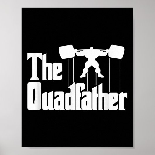 The Quadfather Gym Motivational Humor Tee Shirt Poster (Vorne)