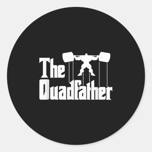 The Quadfather Gym Motivational Humor Tee Shirt  Runder Aufkleber (Vorderseite)
