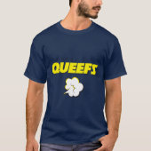 The Queefs T-Shirt (Vorderseite)