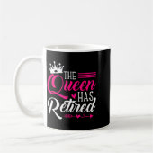 The Queen Has Retired Funny Retired Women Retireme Kaffeetasse (Links)