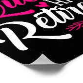 The Queen Has Retired Funny Retired Women Retireme Poster (Ecke)