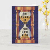 The Quote about Time with Hourglass Karte (Gelbe Blume)