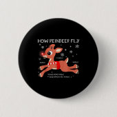 The Red-nosed Reindeer How Reindeer Fly Christmas Button (Vorderseite)