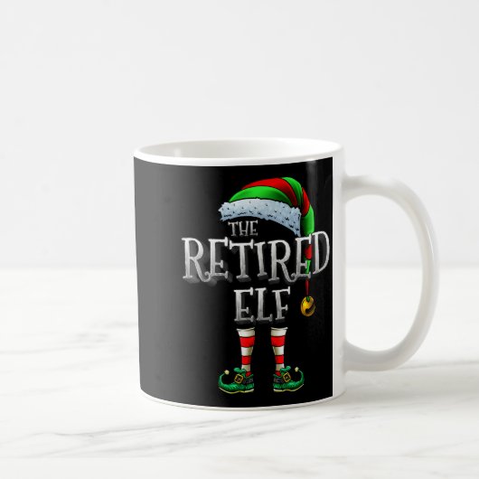 The Retired Elf Shirt Matching Family Retired Chri Kaffeetasse (Rechts)