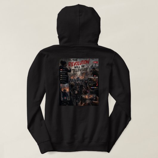 The Revolution WIRD im Fernsehen übertragen Hoodie (Design Rückseite)
