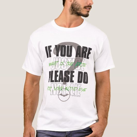 The Riddler - If You Are Justice Please Do Not Lie T-Shirt (Vorderseite)