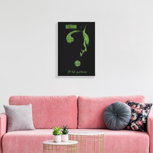 The Riddler "To The Batman" Question Mark Leinwanddruck (Insitu (Wohnzimmer))