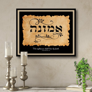 The righteous shall live by faith Emunah Art Print Poster