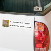 The Rooster That Thought He Made The Sun Come Up Autoaufkleber (Auf Lkw)
