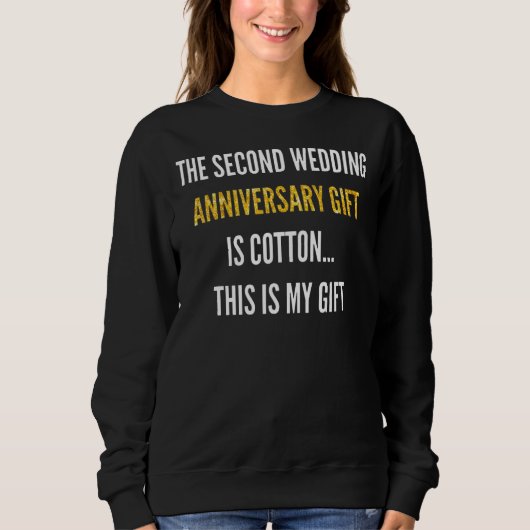 The Second Wedding Anniversary Is Cotton This Is M Sweatshirt (Vorderseite)
