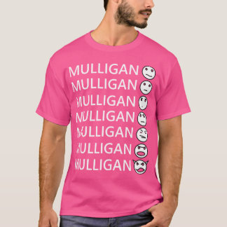The Seven Faces Of Mulligan Magic T-Shirt
