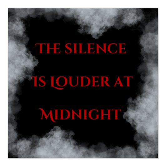 The silence is louder at midnight poster (Vorderseite)