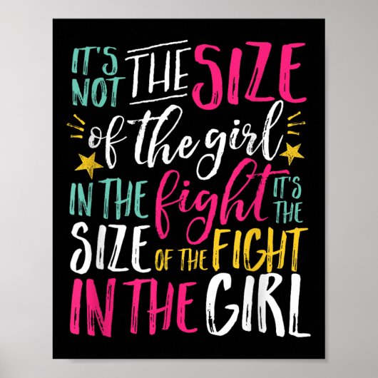 The Size Of Fight In The Girl Insrational Be Stron Poster (Vorne)