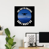 The Sky Is Calling And I Must Go Drone Pilot Poster (Heimbüro)