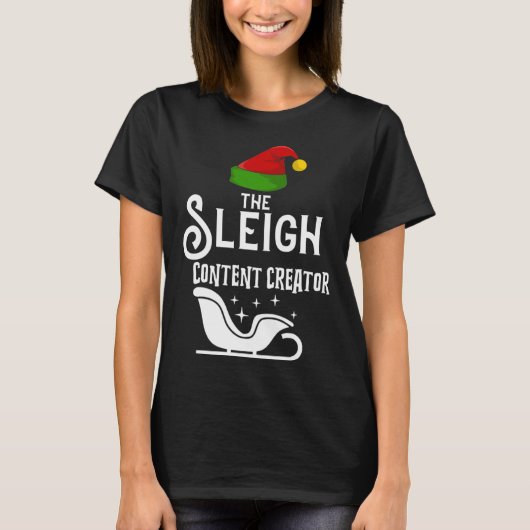 The Sleigh Content Creator Christmas Holidays  Wor T-Shirt (Vorderseite)