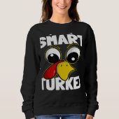 The Smart Turkey Family Group Matching Thanksgivin Sweatshirt (Vorderseite)