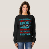 The Sport In Which The Coach Yells At You For Brea Sweatshirt (Vorne ganz)