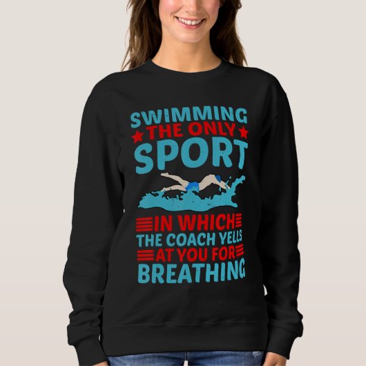 The Sport In Which The Coach Yells At You For Brea Sweatshirt (Vorderseite)
