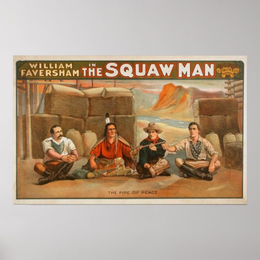 "The Squaw Man" - The Pipe of Peace Theatre Poster (Vorne)