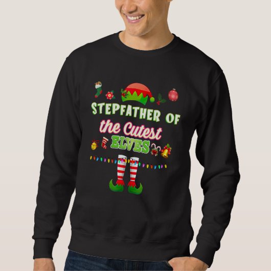 The Stepfather Of The Cutest Elves Christmas Match Sweatshirt (Vorderseite)