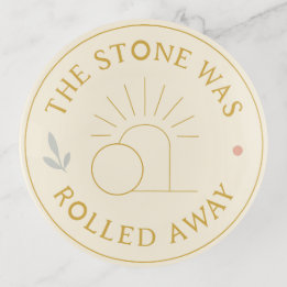 The Stone Was Rolled Away Easter 2026 Trinket Tray Dekoschale