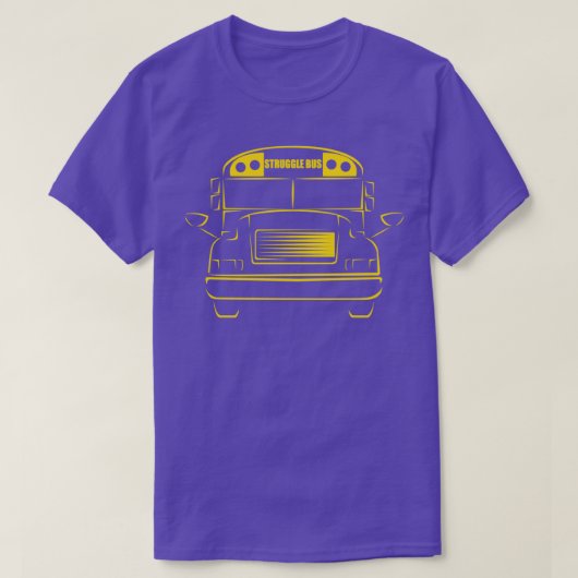 The Struggle Bus All Aboard T-Shirt (Design vorne)