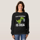 The Struggle Is Real Dartboard Dart Player Dinosau Sweatshirt (Vorne ganz)