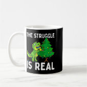 The Struggle Is Real Dinosaur & X-mas Tree Chr Kaffeetasse (Links)