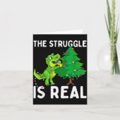 The Struggle Is Real Dinosaur & X-mas Tree Chr Karte (Vorderseite)